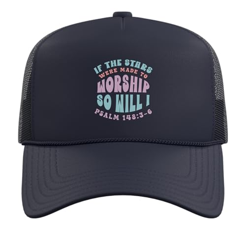 Christian Faith If Stars were Made to Worship Bible Verse Trucker Hat with Adjustable Mesh Back - color: Navy Blue