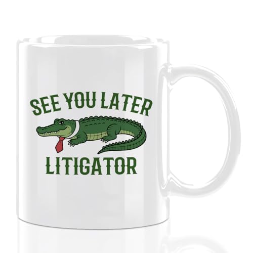 See You Later Litigator Coffee Mug - Funny Lawyer Gifts for Men Women - color: See You Later Litigator