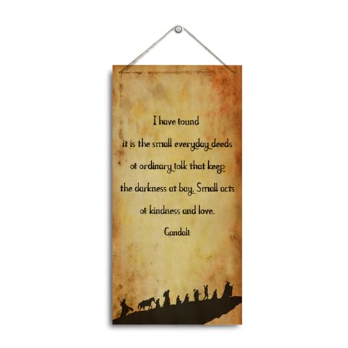 Inspirational Wood Sign - Gandalf Quotes 'Small Deeds of Ordinary Folk Keep the Darkness At Bay' - Decorative Hanging Wall Plaque for Positive Home and Living Room Decor