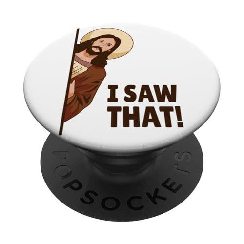 I Saw That! Jesus - Sin Joke PopSockets Standard PopGrip - style: Standard