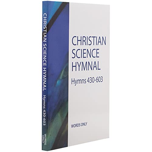 Christian Science Hymnal: Hymns 430–603 – Words Only