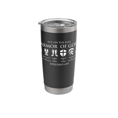 Put On The Full Armor Of God -Christian Faith Soldior of God Stainless Steel Insulated Tumbler - color: Black