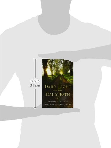 Daily Light on the Daily Path: Morning and Evening Devotionals from God's Word®