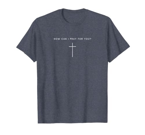 How Can I Pray for You Cross - Minimalist Christian Jesus T-Shirt - color: Heather Blue, size: X-Large