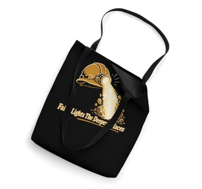 Faith Lights The Deepest Places Mining Faith Tote Bag