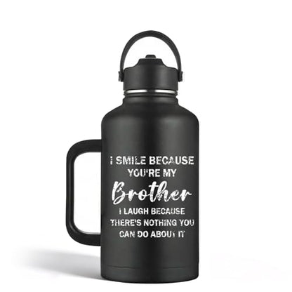 Brother Gifts 64 oz Water Bottle Insulated with Straw and Handle, Fathers Day Bro Gift from Sister, Best Brother Ever Gifts, Gift for Brothers Adult - I Smile Because You are My Brothers Tumbler - color: Brother