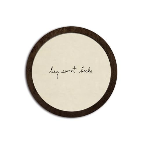CFFJLHN Funny Bathroom Wall Art Decor, Hey Sweet Cheeks Neutral Minimalist Quirky Humorous Round Wood Hanging Wall Decor for Bathroom Washroom Restroom, 10x10 Inch - color: Bothroom