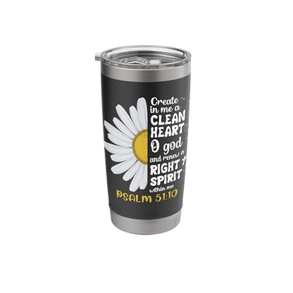 Create in me a clean heart o god psalm 51:10 faith flower Stainless Steel Insulated Tumbler - color: Black