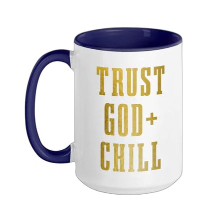 Trust God & Chill Christian Faith Jesus Church Pastor Funny Ceramic Mug, Dark Blue/White, 15oz - color: Dark Blue/White, size: 15 Ounces