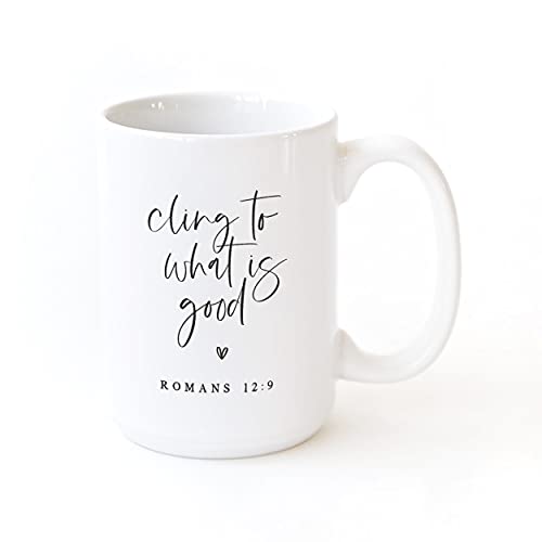 The Cotton & Canvas Co. Cling to What is Good Bible Verse, Religious, Scripture, Christian Porcelain Ceramic Coffee Mug - style: Cling to What is Good