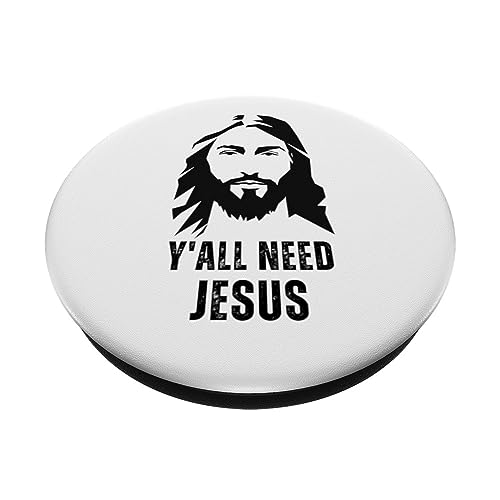Y'all Need Jesus - Funny Jesus Christ Meme Christian Humor PopSockets Standard PopGrip - style: Standard