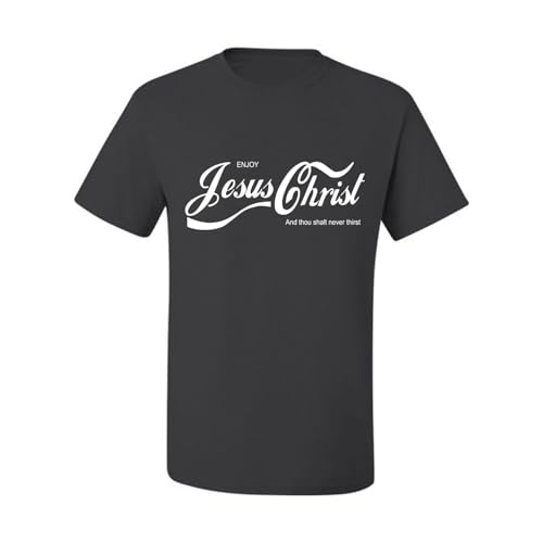 Enjoy Jesus Christ Parody Shirt Thou Shalt Never Thirst, Funny Christian Inspirational T Shirt for Men Women - color: Charcoal, size: X-Large