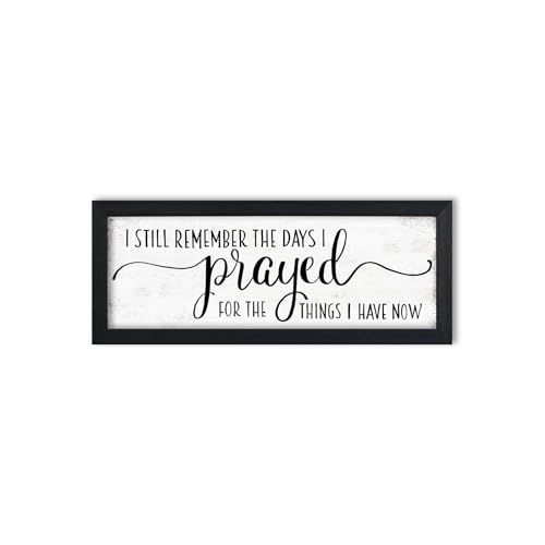 Bible Verse Wall Art Rustic Farmhouse I Still Remember Sign 6" x 14.5" - color: I Still Remember the Days I Prayed for the Things I Have Now