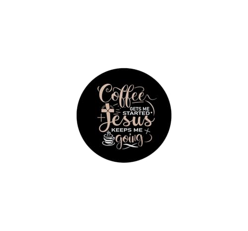 Coffee Gets Me Started Jesus Keeps Me Going Christian Church PopSockets Adhesive PopGrip - style: Adhesive PopGrip