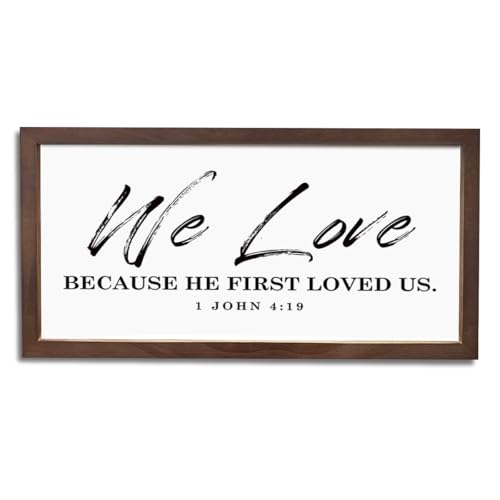 Christian Decor Signs, Farmhouse Wood Framed Sign 15×7.5×0.3 inches, Wall Decoration for Home, Family Room Decor, Bible Verse Scripture 1 John 4:19 Sign - We Love Because He First Loved Us - color: color 03