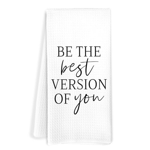 Be the Best Version of You Decorative Hand Tea Towels for Bathroom, Inspirational Gifts for Women Men Kitchen Towels, Positive Affirmation Gifts for Women Dish Towel Dishcloth, 16x24 Inch - color: Inspirational Gifts