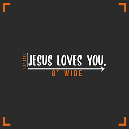 Jesus Loves You Decal Vinyl Sticker Auto Car Truck Wall Laptop | White | 8" x 1"