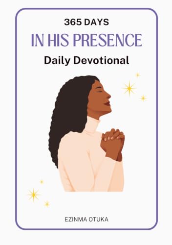 365 Days in His Presence Daily Devotional
