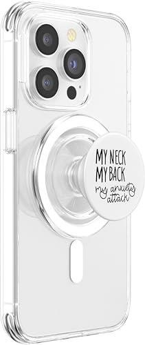 My Neck My Back My Anxiety Attack Funny Saying PopSockets PopGrip for MagSafe - style: Magnetic PopGrip