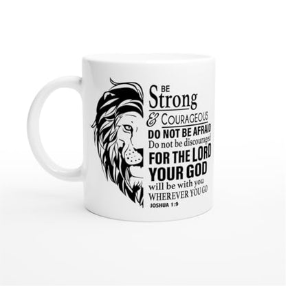 Christian Gifts Lion Ceramic Coffee Mug. Microwave and Dishwasher-safe Inspirational Scripture Coffee and Tea Mug for Men and Women with Bible Verse: Strong & Courageous – Joshua 1:9-11oz - size: 11 Ounces