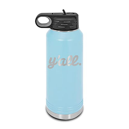 Y'all Laser Engraved Water Bottle Customizable Polar Camel Stainless Steel with Straw - southern script you all you’ll Light Blue 32 oz - color: Light Blue