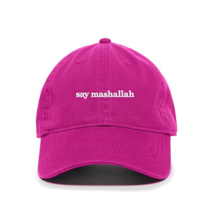 DSGN By DNA Say Mashallah Embroidered Hat Islamic Muslim Faith Inspired Cotton Baseball Cap Adjustable Dad Hat for Men&Women - color: Fuscha