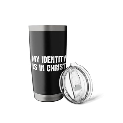 My Identity Is In Christ Stainless Steel Insulated Tumbler