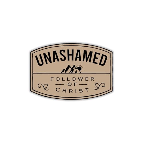 314PI Unashamed Follower of Christ Sticker, Christian Scripture Stickers, Water Assistant Bible Verse Stickers, Faith Decal for Water Bottle Phone Laptop, Gift for Christian, God Sticker (Size 6") - size: Size 6"