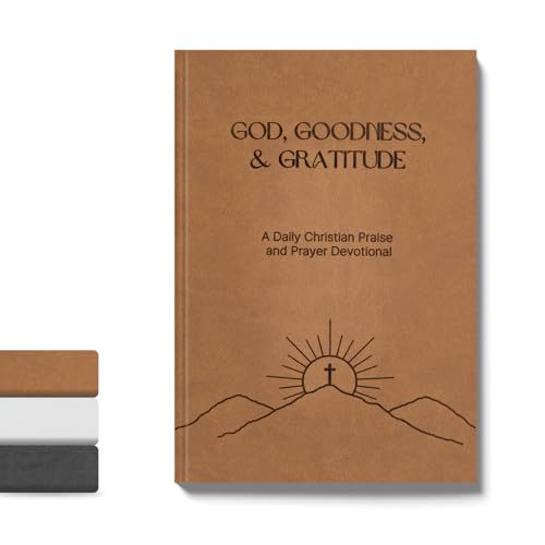 Christian Devotional Journal - God, Goodness & Gratitude - 2026 Faith-Based Gratitude and Prayer Journal for Daily Prayers, Bible Study, and Spiritual Growth - Light Brown Leather Hardcover - color: Light Brown