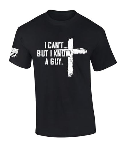 Trenz Shirt Company Men's Christian Tshirt I Can't But I Know A Guy Cross Short Sleeve T-Shirt - color: Black, size: 5X-Large