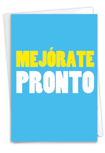 NobleWorks - Funny Spanish Get Well Greeting Card - Hilarious Feel Better Notecard with Envelope - Big Mejorate Pronto C3245GWG-SL - style: Big Mejorate Pronto