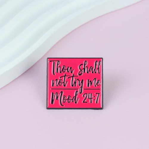 Thou Shall Not Try Me Mood 24:7 Enamel Pin, Bible Verse Parody Brooch Pin, Funny Gift For Sassy Girl Women Sarcastic Friend, Dramatic Mood Lapel Badge, Sarcasm Brooches, Bible Joke Decorative Jewelry Accessories