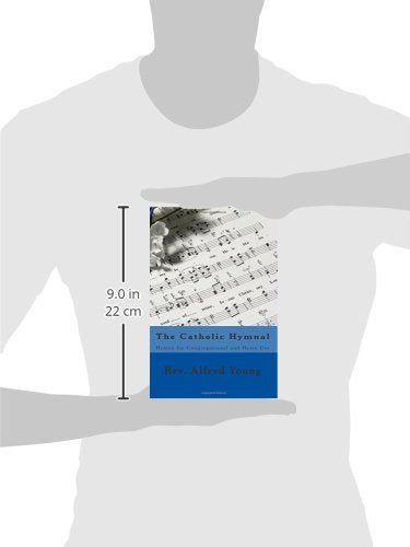 The Catholic Hymnal: Hymns for Congregational and Home Use