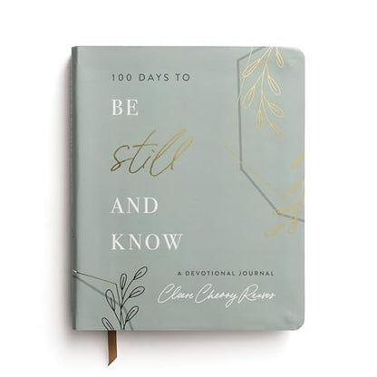 100 Days to Be Still and Know: Devotional Journal