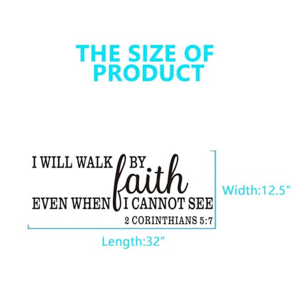 Christian Wall Decals for Living Room: Bible Verse Quotes Inspirational Bedroom Vinyl Art Wall Stickers - I Will Walk by Faith 32" X 12.5" - color: I Will Walk By Faith, size: Large