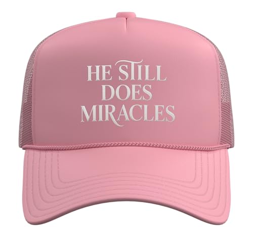 He Still Does Miracle Jesus Hat Gospel Faith Bible Verse Trucker Hat with Adjustable Mesh Back - color: Pink