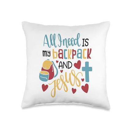 All I Need is My Backpack and Jesus School Christian Kids Throw Pillow - size: 16x16
