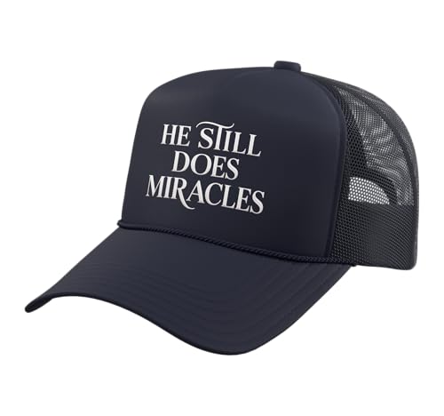 He Still Does Miracle Jesus Hat Gospel Faith Bible Verse Trucker Hat with Adjustable Mesh Back - color: Navy Blue