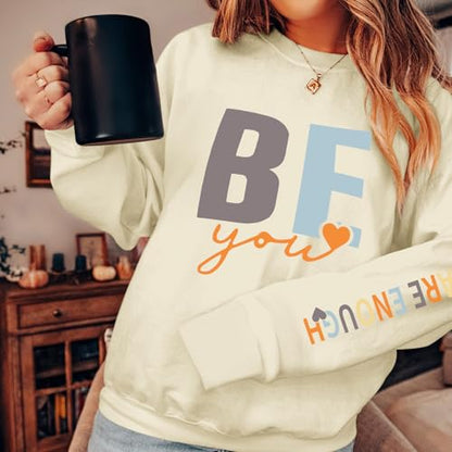 Pairxily You Are Enough Crewneck Sweatshirt for Women Mental Health Awareness Pullover Inspirational Graphic Long Sleeve Tops - color: Apricot, size: Medium