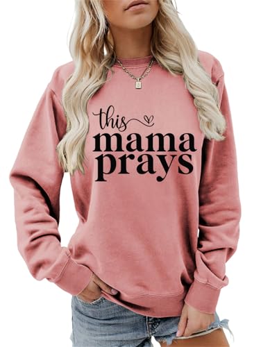 This Mama Prays Sweatshirt Women Christian Mom Shirt Faith-Based Graphic Tee Inspirational Prayer Pullover Top - color: Pink, size: X-Large