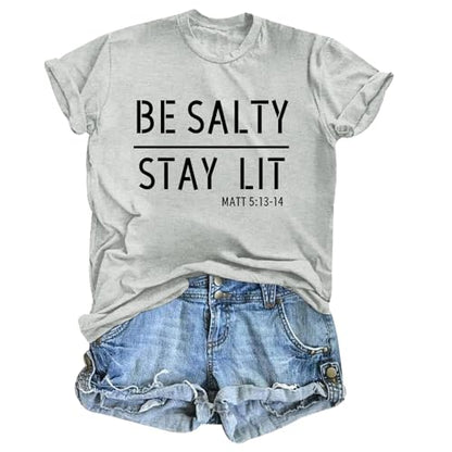 BINTEHGS Christian Graphic Tees for Women Be Salty Stay Lit Shirts Funny Bible Verse Shirt Religious Faith Tshirts Clothing - color: Light Gray, size: Medium