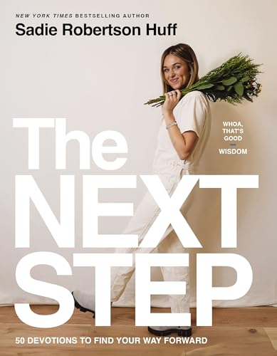 The Next Step: 50 Devotions to Find Your Way Forward – A Daily Devotional for Purposeful Living (Whoa, That’s Good: Wisdom)