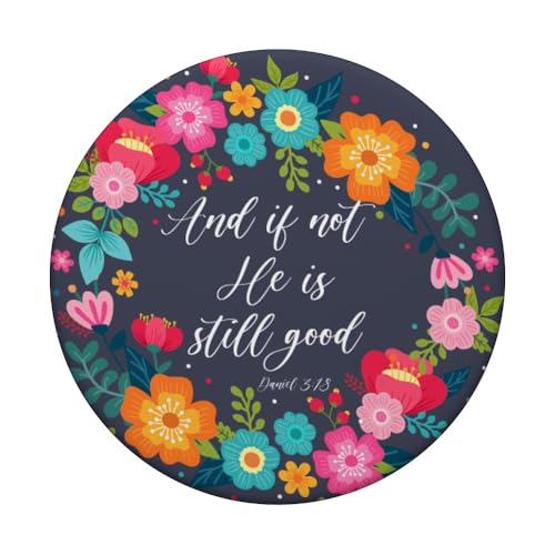 Daniel 3 18 Christian Bible Verse Pink Blue God Still Good PopSockets Adhesive PopGrip