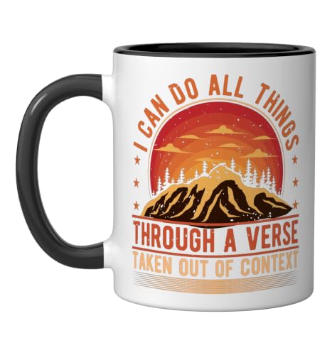 I Can Do All Things Through A Verse Taken Out Of Context Ceramic Mug, Black/White, 11oz - color: Black/White, size: 11 Ounces