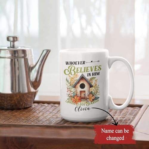 Personalized Birdhouse And Flowers Design Mug, Custom Name Christian Cup For Women, Customized Bible Verse Accent Cup, Novelty Coffee Mug 11oz Or 15oz, Gift For Christian - color: TRI-1223-1156-BELIEVES IN HIM MUG