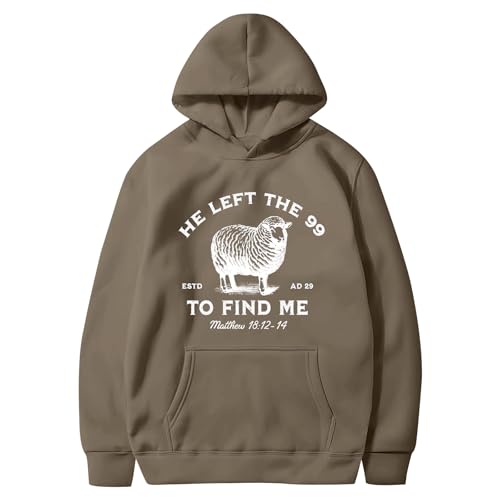 Christian Hoodies He Left The 99 To Find Me Sweatshirt Jesus Bible Verse Hoodies For Men Faith God Hooded Pullover - color: Coffee, size: X-Large