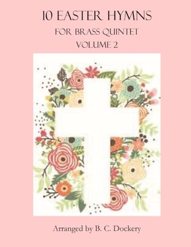 10 Easter Hymns for Brass Quintet: Volume 2