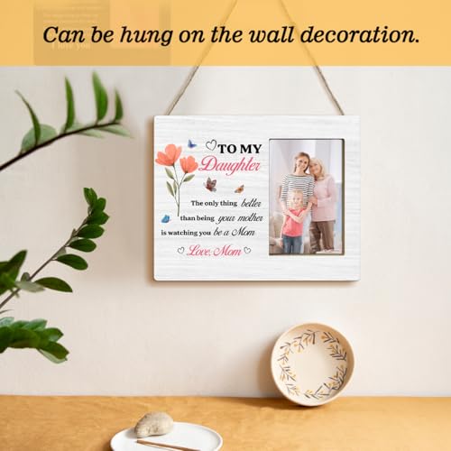 JioJio Chan Daughter Pregnancy Gifts from Mom Picture Frame - 4 x 6 Inch Photo -New Mom Gift For Daughter Engagement - color: white05