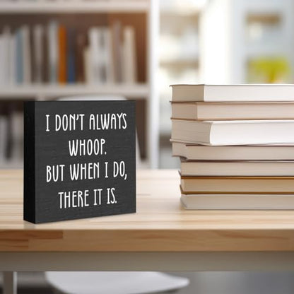 Funny Quotes Office Supplies Rustic Desk Decor Black Wooden Box Sign 02 - color: Black1105