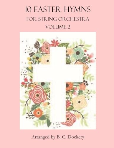 10 Easter Hymns for String Orchestra: Volume 2